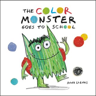 Front cover_The Color Monster Goes to School