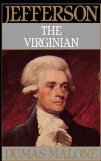 Front cover_Jefferson the Virginian - Volume I