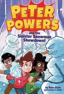 Front cover_Peter Powers And The Sinister Snowman Showdown!
