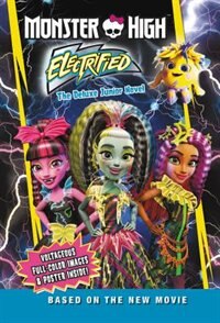 Couverture_Monster High: Electrified: The Deluxe Junior Novel