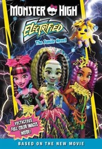Front cover_Monster High: Electrified: The Junior Novel