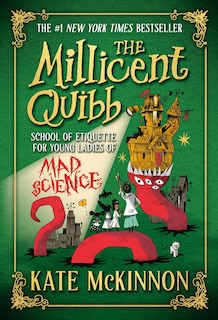 Front cover_The Millicent Quibb School of Etiquette for Young Ladies of Mad Science