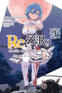Couverture_Re:zero -starting Life In Another World-, Chapter 3: Truth Of Zero, Vol. 3 (manga)