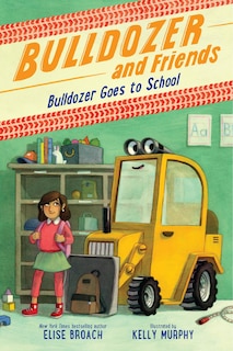 Couverture_Bulldozer Goes to School