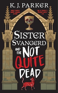 Couverture_Sister Svangerd and the Not Quite Dead