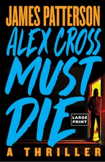 Front cover_Alex Cross Must Die