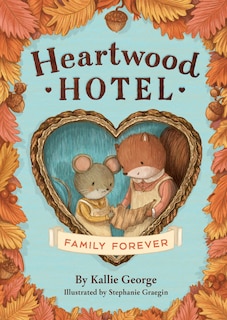 Couverture_Heartwood Hotel: Family Forever