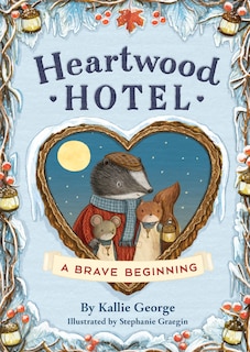 Couverture_Heartwood Hotel: A Brave Beginning