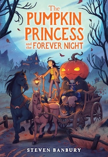 Front cover_The Pumpkin Princess and the Forever Night