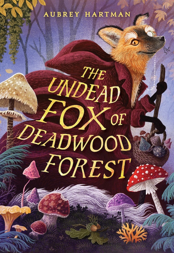 Front cover_The Undead Fox of Deadwood Forest