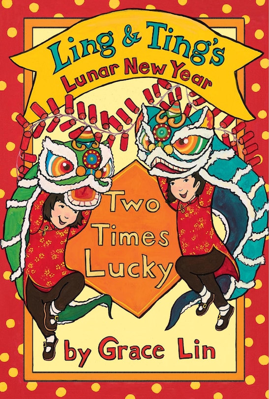 Couverture_Ling & Ting’s Lunar New Year: Two Times Lucky