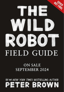 Front cover_The Wild Robot Field Guide