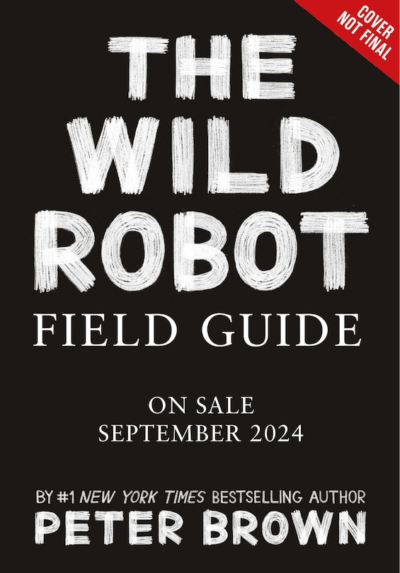Front cover_The Wild Robot Field Guide