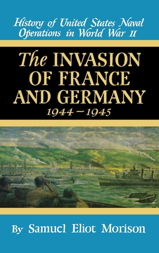 Couverture_Invasion of France & Germany: 1944 - 1945 - Volume 11