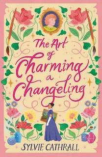 Front cover_The Art of Charming a Changeling