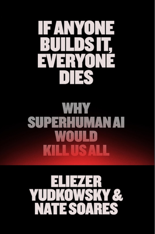 Front cover_If Anyone Builds It, Everyone Dies