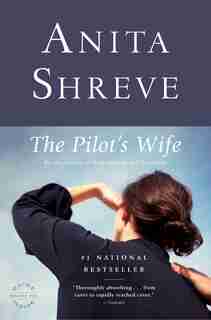 The Pilot's Wife: A Novel by Anita Shreve