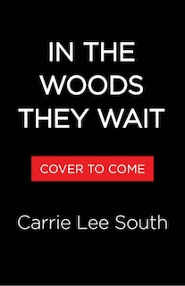 Front cover_In the Woods They Wait