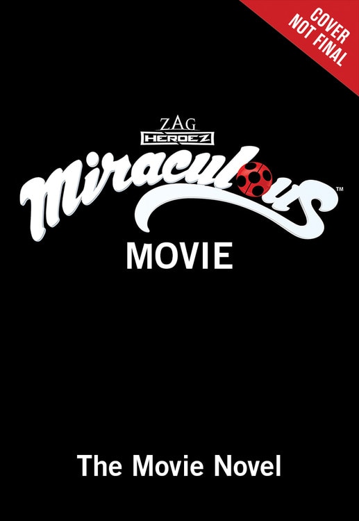 Front cover_Miraculous Ladybug & Cat Noir: The Movie: Stronger Together