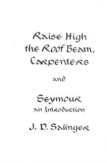Couverture_Raise High The Roof Beam, Carpenters And Seymour