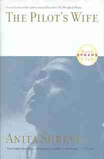 The Pilot's Wife: A Novel by Anita Shreve