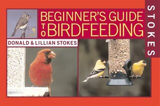 Stokes Beginner's Guide To Bird Feeding