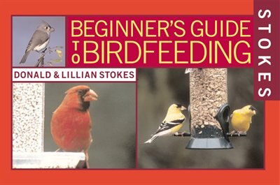 Stokes Beginner's Guide To Bird Feeding