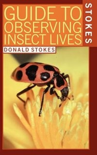 Front cover_Stokes Guide to Observing Insect Lives