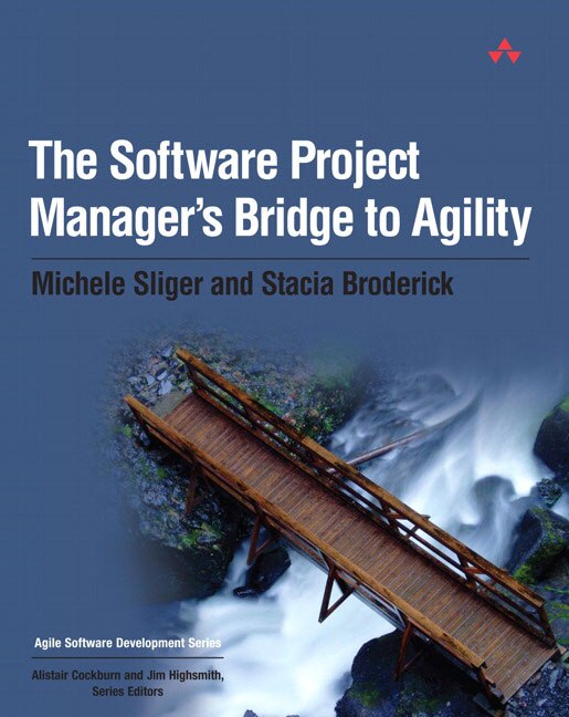 Couverture_The Software Project Manager's Bridge to Agility