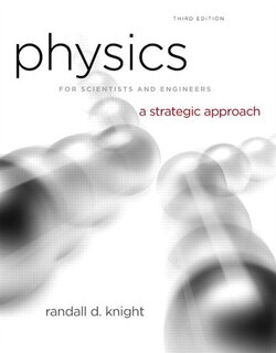 Physics For Scientists And Engineers: A Strategic Approach, Vol. 1 (chs 1-15)