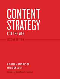 Content Strategy For The Web by Kristina Halvorson
