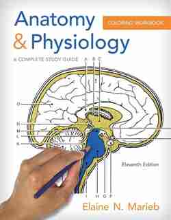 Anatomy & Physiology Coloring Workbook: A Complete Study Guide by Elaine N. Marieb