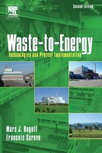 Waste-to-energy: Technologies And Project Implementation