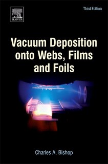 Front cover_Vacuum Deposition Onto Webs, Films And Foils