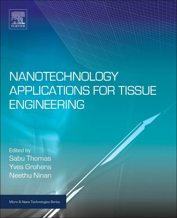 Front cover_Nanotechnology Applications For Tissue Engineering