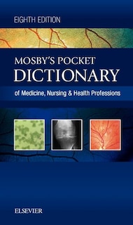 Couverture_Mosby's Pocket Dictionary Of Medicine, Nursing And Health Professions