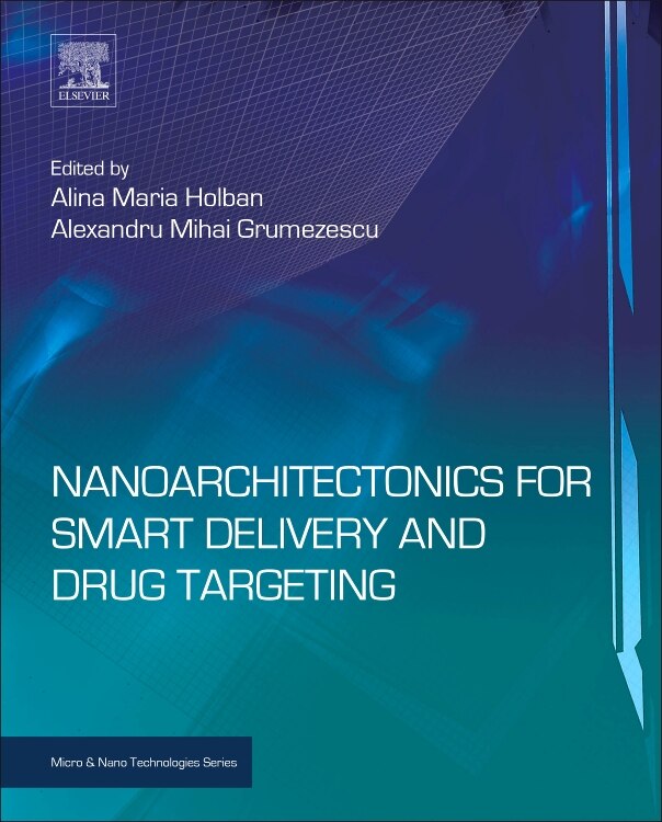 Front cover_Nanoarchitectonics For Smart Delivery And Drug Targeting