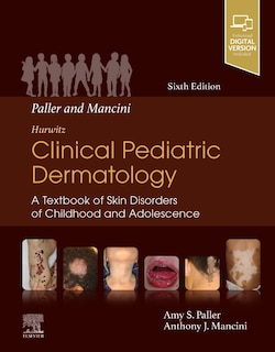 Couverture_Paller And Mancini - Hurwitz Clinical Pediatric Dermatology