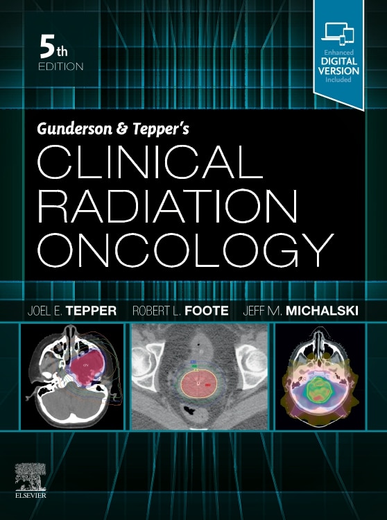 Gunderson And Tepper's Clinical Radiation Oncology