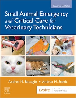 Front cover_Small Animal Emergency And Critical Care For Veterinary Technicians