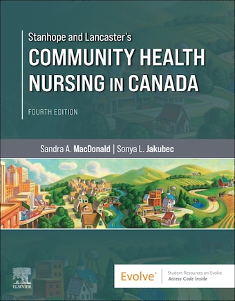 Stanhope And Lancaster's Community Health Nursing In Canada