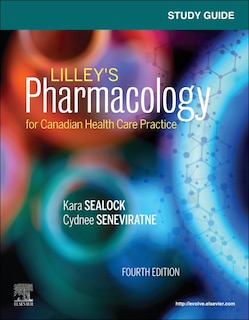 Couverture_Study Guide For Lilley's Pharmacology For Canadian Health Care Practice