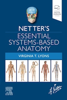 Netter's Essential Systems-based Anatomy