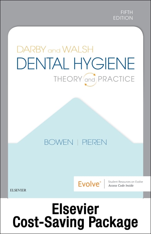 Darby And Walsh Dental Hygiene - Text And Student Workbook Package: Theory And Practice