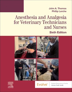 Front cover_Anesthesia And Analgesia For Veterinary Technicians And Nurses