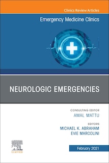 Couverture_Neurologic Emergencies, An Issue Of Emergency Medicine Clinics Of North America