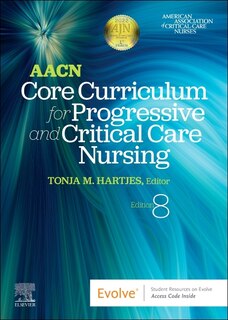 Front cover_Aacn Core Curriculum For Progressive And Critical Care Nursing
