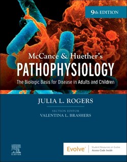 Mccance And Huether's Pathophysiology: The Biologic Basis For Disease In Adults And Children