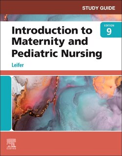 Couverture_Study Guide For Introduction To Maternity And Pediatric Nursing