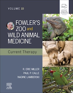 Couverture_Fowler's Zoo and Wild Animal Medicine Current Therapy, Volume 10